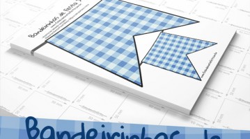 Bandeirinhas de Festa Junina – Pronta para Imprimir Bandeirinha de Festa Junina - Pronto para Imprimir