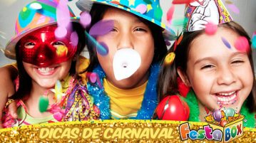 Dicas de Carnaval com produtos FestaBox Dicas de Carnaval com Produtos FestaBox