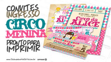 Convite Ingresso Circo Menina Grátis para Personalizar e Imprimir Convite Ingresso Circo Menina Gratis