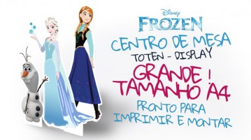 Centro de Mesa Frozen – Grátis para Imprimir Centro de mesa Frozen - Grátis para Imprimir