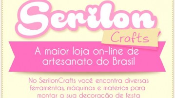 Empresa Serilon lança o SerilonCrafts, a maior loja virtual de artesanato do Brasil. Serilon Crafts