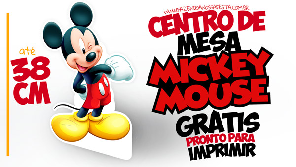 Centro de Mesa Mickey Mouse - Grátis para Imprimir