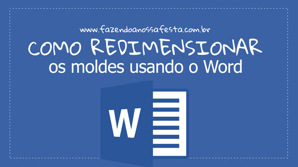 Como redimensionar os moldes no Word