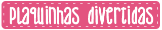 Plaquinhas Divertidas veja todas