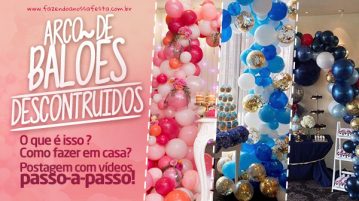 Arco de Balões Desconstruídos – O que é e como fazer em casa Arco de Balões Desconstruídos