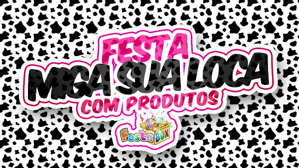 Festa Miga sua Loca com Produtos FestaBox