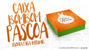 Caixa Bombom Especial Páscoa Grátis para Imprimir Caixa Bombom Especial Páscoa