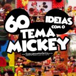 60 Ideias para Festa Mickey Mouse