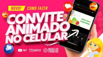 Como fazer Convite Animado Virtual no Celular Vídeo Como fazer convite animado no celular video