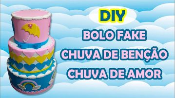 Bolo Fake Chuva de Amor Como Fazer Passo a Passo em Vídeo Bolo Fake Chuva de Amor Como Fazer