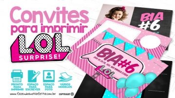 Convite LOL Surprise Grátis para Baixar e Imprimir em Casa Convite LOL Surprise Gratis para Imprimir