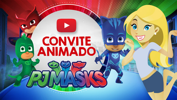 Convite Animado Virtual PJ Masks