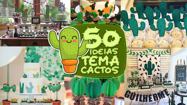 50 Ideias para Festa Cactos