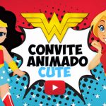 Convite Animado Virtual Mulher Maravilha Cute