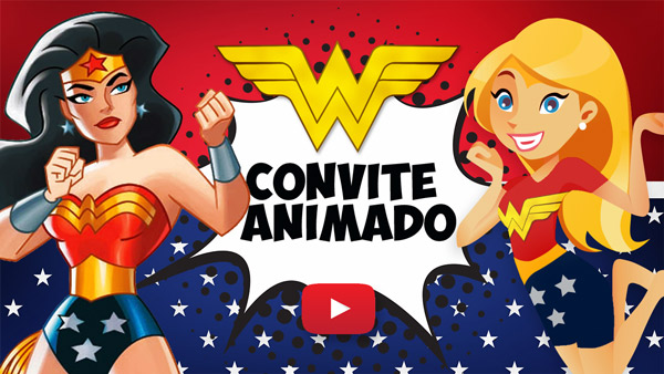 Convite Animado Virtual Mulher Maravilha Grátis para Baixar e Editar