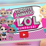 Convite Animado Virtual LOL Surprise Gratis para Baixar