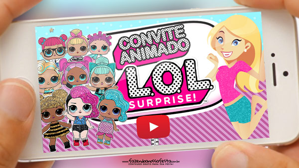 Convite Animado Virtual LOL Surprise Gratis para Baixar