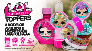 Toppers LOL Surprise – Vários Modelos Grátis para Baixar e Imprimir Toppers Lol Surprise