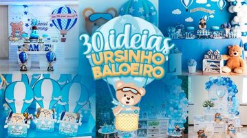 Festa Ursinho Baloeiro 30 Ideias Incríveis para se Inspirar Festa Ursinho Baleiro 30 Ideias incriveis