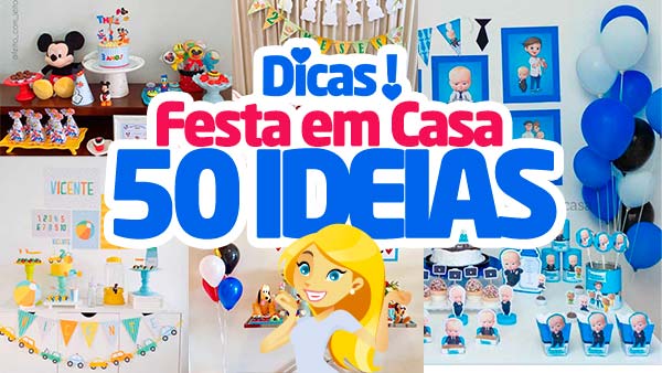 Festa em Casa 50 Ideias