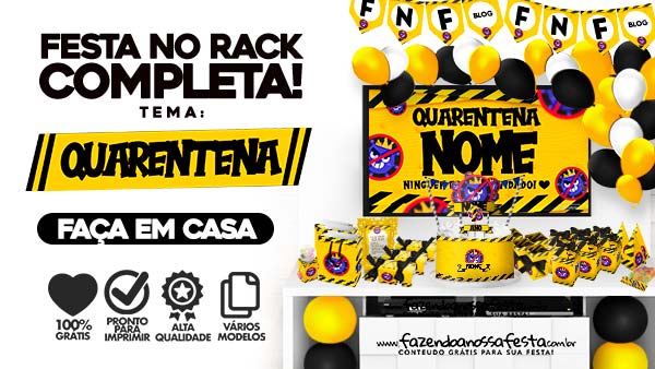 Festa no Rack Tema Quarentena – Moldes para Imprimir em Casa