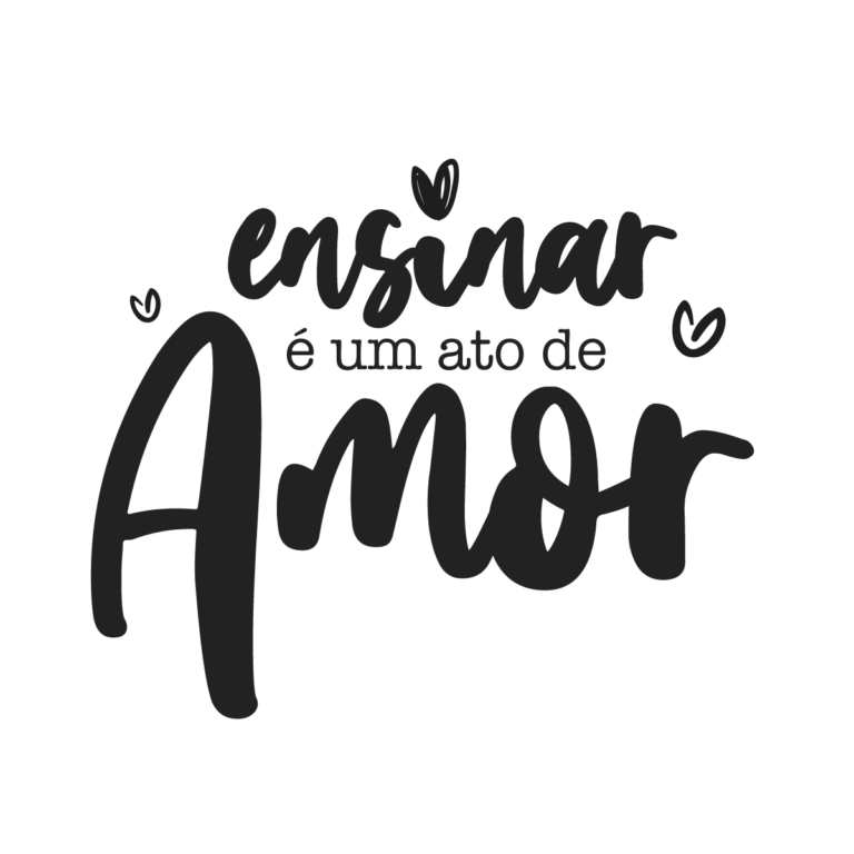 ensinar e um ato de amor estampa - Fazendo a Nossa Festa