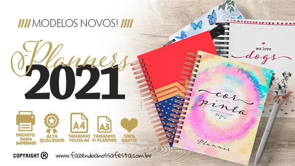 Planner 2021 para Imprimir Grátis – Vários Temas para Encadernar