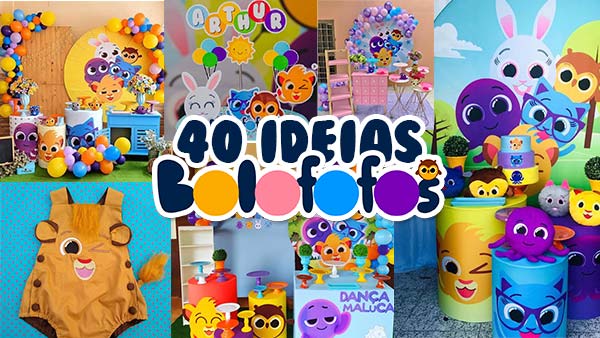 Festa Bolofofos 40 Ideias para se Inspirar e Arrasar