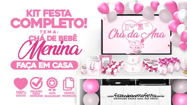 Kit Festa Cha de bebe Menina