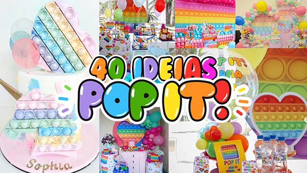 Festa Pop It 40 Ideias Incríveis para se Inspirar