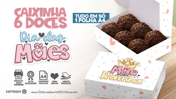 Caixa para Doces Dia das Mães – Moldes Grátis – Pronto para Usar