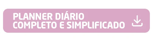 Planner diario completo e simplificado